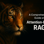 A Comprehensive Guide on Attention-Based RAG