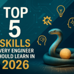 Top 5 Skills Every Engineer Should Learn in 2026