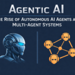 Agentic AI: The Rise of Autonomous AI Agents and Multi-Agent Systems